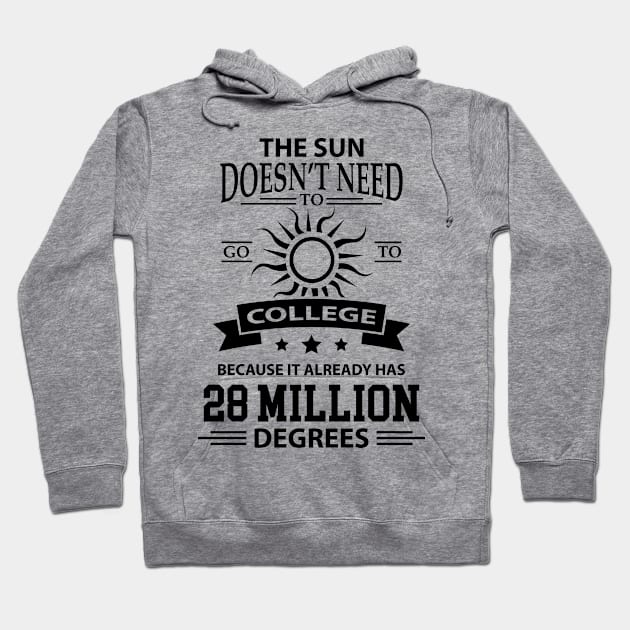 Funny Science Pun Graduation Joke Sun Researcher Scientist Hoodie by TellingTales